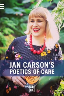 Jan Carson's poetics of care : Art is how we process our humanity