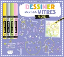 Mon coffret de feutres craie : dessiner sur les vitres : Pâques