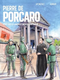 Pierre de Porcaro : Prêtre clandestin volontaire