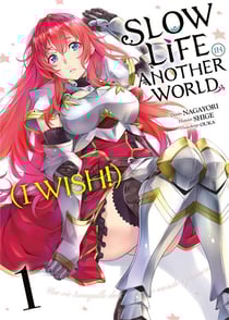 Slow life in another world (I wish!) Tome 1