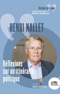 Henri NALLET, Réflexions sur un itinéraire politique