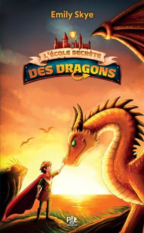 L'École secrète des dragons Tome 2 : Le dragon aux cornes d'argent