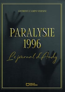 Paralysie 1996 : Le journal d'Andy