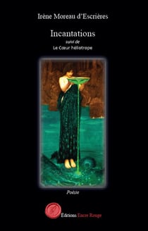 Incantations - Le Coeur héliotrope