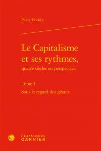 Le capitalisme et ses rythmes, quatre siècles en perspective t.1 - sous le regard des géants
