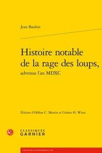 Histoire notable de la rage des loups, advenue l'an MDXC