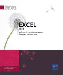 Excel 2021 : maitrisez les fonctions avancées du tableur de microsoft - niveau initié à confirmé