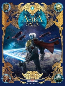 Astra Saga Tome 1 : l'or des dieux