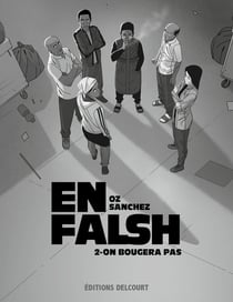 En falsh Tome 2 : on bougera pas