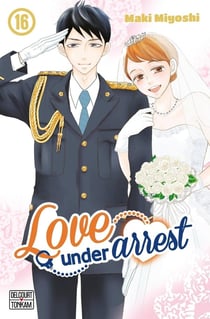 Love under arrest Tome 16