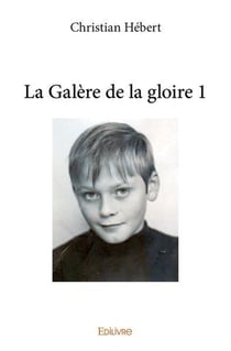 La galere de la gloire 1
