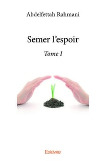 Semer l'espoir - t01 - semer l'espoir