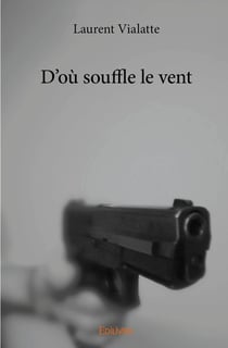 D'où souffle le vent