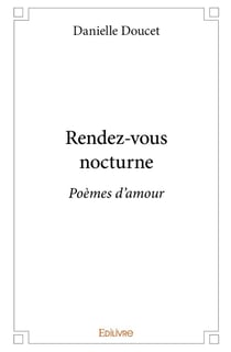Rendez-vous nocturne : Poèmes d'amour