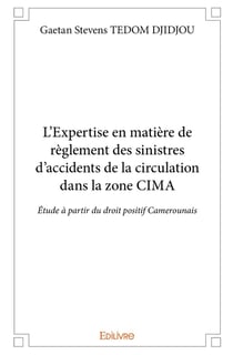 L'Expertise en matière de règlement des sinistres d'accidents de la circulation