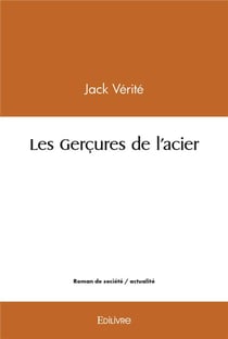 Les Gerçures de l'acier