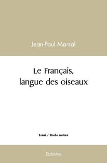 Le Français, langue des oiseaux
