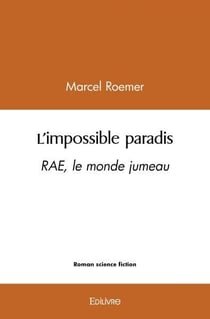 L'impossible paradis - rae, le monde jumeau