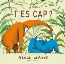 T'es cap ?