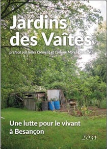 Jardins des Vaîtes : Une lutte pour le vivant à Besançon