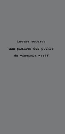 Lettre ouverte aux pierres de poches de Virginia Woolf