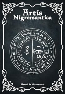 Artis nigromantica - recueil de necromancie