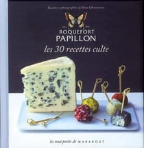 Roquefort papillon - les 30 recettes culte