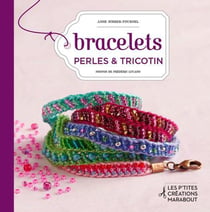 Bracelets perles & tricotin