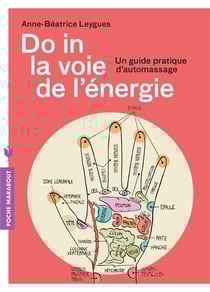 Do in, la voie de l'énergie - un guide pratique d'automassage