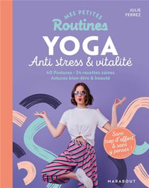 Mes petites routines - yoga anti stress & vitalité