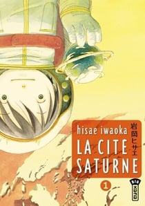 La cité saturne Tome 1