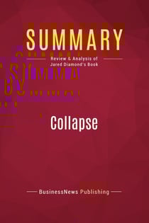 Summary: Collapse : Review and Analysis of Jared Diamond's Book
