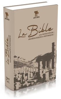 La Bible Segond 21 - avec notes d'étude archéologiques et historiques