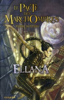 Le pacte des marchombres t.1 - ellana