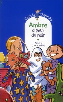 L'école d'agathe - ambre a peur du noir