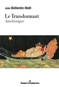 Le transhumant : Autochroniques