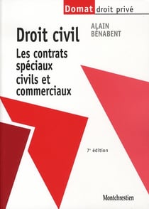 Droit civil - les contrats spéciaux civils et commerciaux (7e édition)