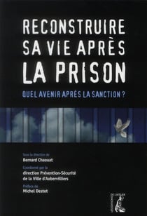 RECONSTRUIRE SA VIE APRES LA PRISON