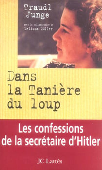 Dans la taniere du loup (les confessions de la secretaire d'hitler)