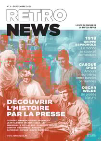 Retronews n.1 : découvrir l'histoire par la presse