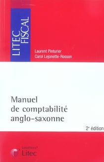 Manuel de comptabilite anglo-saxonne (2E EDITION)