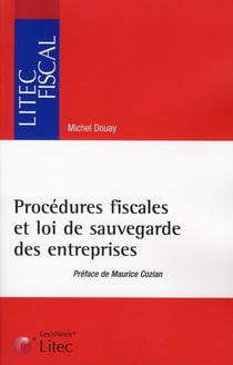Procedures fiscales et loi de sauvegarde des entreprises