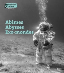 Techniques & culture n.75 : abimes, abysses et exo-mondes