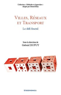 VILLES, RESEAUX ET TRANSPORT - LE DEFI FRACTAL