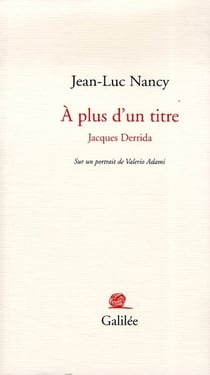 À plus d'un titre - Jacques Derrida