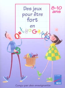 Des jeux pour etre fort en orthographe