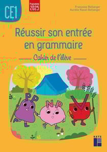 Réussir son entrée en grammaire - CE1 - Cahier de l'élève (édition 2025)