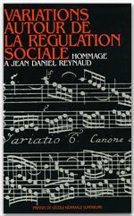Variations autour de la régulation sociale - hommage à Jean Daniel Reynald