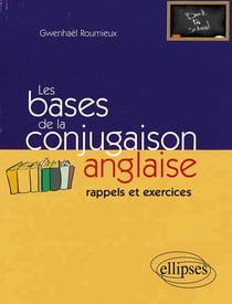 Les bases de la conjugaison anglaise - rappels et exercices