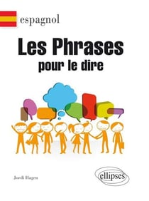 Les phrases pour le dire en espagnol